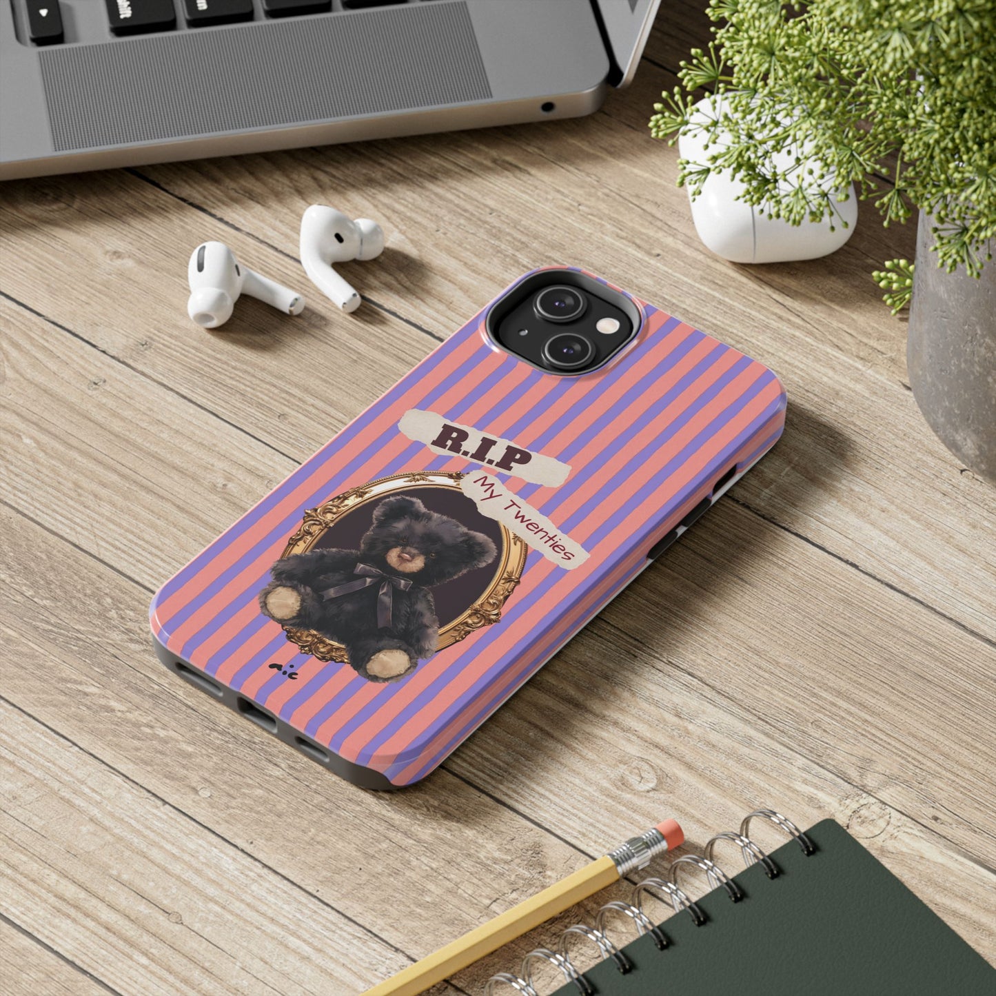 The "R.I.P. My Twenties" Phone Case (Gift)